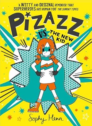 Bild des Verkufers fr Pizazz vs The New Kid : The super awesome new superhero series! zum Verkauf von Smartbuy