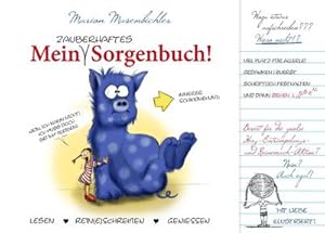 Bild des Verkufers fr Mein zauberhaftes Sorgenbuch! : Lesen. Rein(e)schreiben. Geniessen. (Tagebuch  Notizbuch  Geschenkbuch) zum Verkauf von Smartbuy