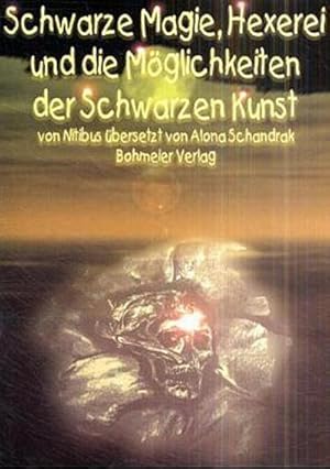 Seller image for Schwarze Magie, Hexerei und die Mglichkeiten der schwarzen Kunst for sale by Smartbuy