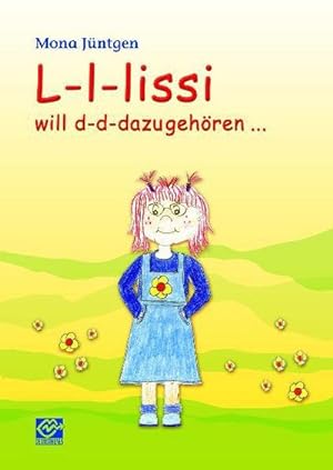 Seller image for L-l-lissi will d-d-dazugehren for sale by Smartbuy
