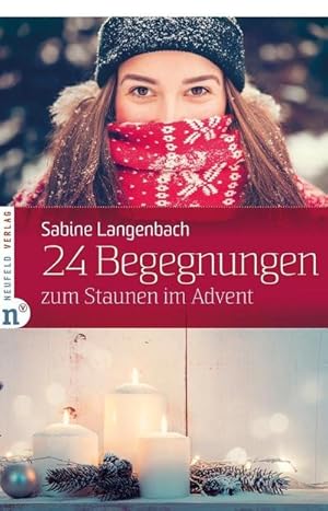 Bild des Verkufers fr 24 Begegnungen zum Staunen im Advent zum Verkauf von Smartbuy