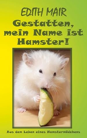 Seller image for Gestatten, mein Name ist Hamster! for sale by Smartbuy