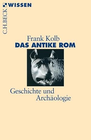 Seller image for Das antike Rom : Geschichte und Archologie for sale by Smartbuy