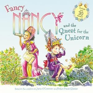Bild des Verkufers fr Fancy Nancy and the Quest for the Unicorn : Includes Over 30 Stickers! zum Verkauf von Smartbuy