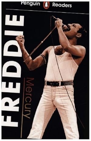 Bild des Verkufers fr Penguin Readers Level 5: Freddie Mercury (ELT Graded Reader) zum Verkauf von Smartbuy