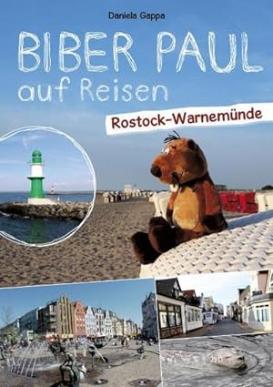 Bild des Verkufers fr Biber Paul auf Reisen: Rostock-Warnemnde zum Verkauf von Smartbuy