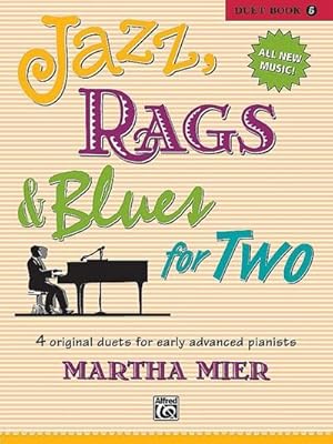 Seller image for Jazz, Rags & Blues for Two, Bk 5 : 4 Original Duets for Early Advanced Pianists for sale by Smartbuy