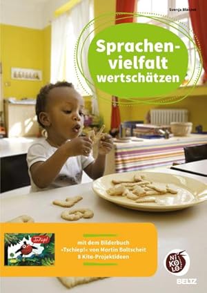 Seller image for Sprachenvielfalt wertschtzen : mit dem Bilderbuch Tschiep von Martin Baltscheit 8 Kita-Projektideen for sale by Smartbuy
