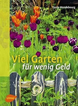 Seller image for Viel Garten fr wenig Geld for sale by Smartbuy