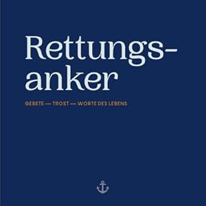 Seller image for Rettungsanker : Gebete - Trost - Worte des Lebens for sale by Smartbuy