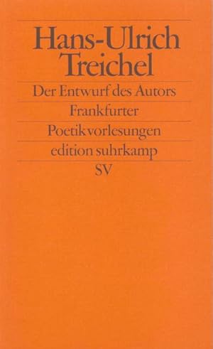 Bild des Verkufers fr Der Entwurf des Autors : Frankfurter Poetikvorlesungen zum Verkauf von Smartbuy