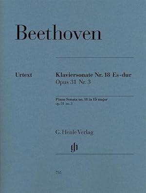 Bild des Verkufers fr Ludwig van Beethoven - Klaviersonate Nr. 18 Es-dur op. 31 Nr. 3 : Besetzung: Klavier zu zwei Hnden zum Verkauf von Smartbuy