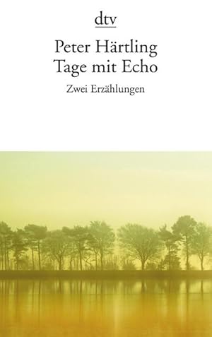 Seller image for Tage mit Echo : Zwei Erzhlungen for sale by Smartbuy