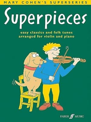 Bild des Verkufers fr Superpieces, Bk 2 : Early Classics and Folk Tunes Arranged for Violin and Piano zum Verkauf von Smartbuy