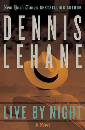 Bild des Verkufers fr Live by Night : A Novel zum Verkauf von Smartbuy