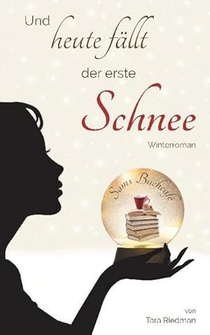 Seller image for Und heute fllt der erste Schnee : Winterroman for sale by Smartbuy