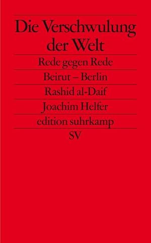 Immagine del venditore per Die Verschwulung der Welt : Rede gegen Rede. Beirut - Berlin. Nachw. v. Joachim Sartorius venduto da Smartbuy