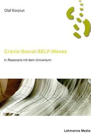 Bild des Verkufers fr Cranio-Sacral-Self-Waves : In Resonanz mit dem Universum zum Verkauf von Smartbuy