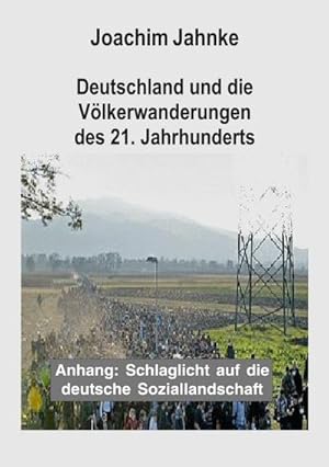 Bild des Verkufers fr Deutschland und die Vlkerwanderungen des 21. Jahrhunderts zum Verkauf von Smartbuy