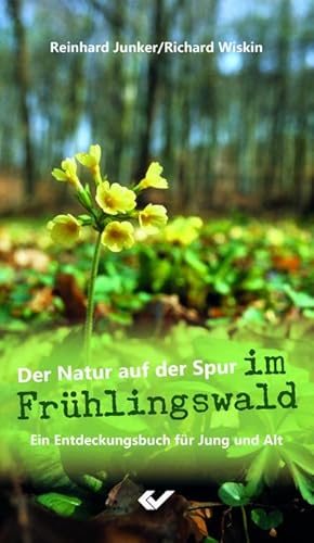 Bild des Verkufers fr Der Natur auf der Spur im Frhlingswald : Ein Entdeckungsbuch fr Jung und Alt zum Verkauf von Smartbuy