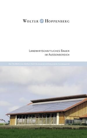 Bild des Verkufers fr Landwirtschaftliches Bauen im Auenbereich : Ein berblick von Stephan Sauer, Rechtsanwalt und Fachanwalt fr Verwaltungsrecht zum Verkauf von Smartbuy