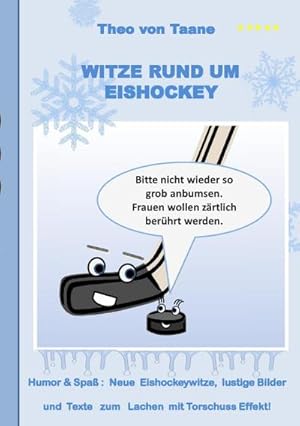 Bild des Verkufers fr Witze rund um Eishockey : Humor & Spass: Neue Eishockeywitze, lustige Bilder und Texte zum Lachen mit Torschuss Effekt! zum Verkauf von Smartbuy