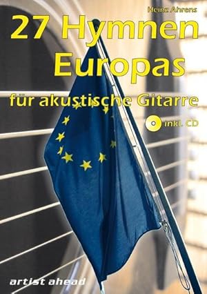 Seller image for 27 Hymnen Europas, m. Audio-CD, fr akustische Gitarre : Text deutsch-franzsisch-englisch for sale by Smartbuy