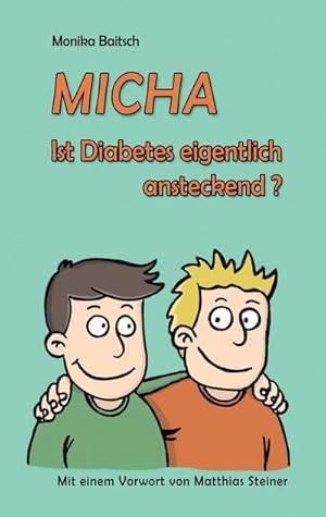 Bild des Verkufers fr MICHA - Ist Diabetes eigentlich ansteckend? zum Verkauf von Smartbuy