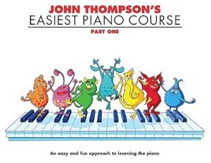 Imagen del vendedor de John Thompson's Easiest Piano Course 1 : Revised Edition a la venta por Smartbuy