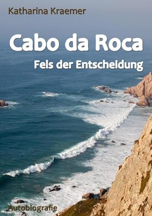 Image du vendeur pour Cabo da Roca : Fels der Entscheidung mis en vente par Smartbuy