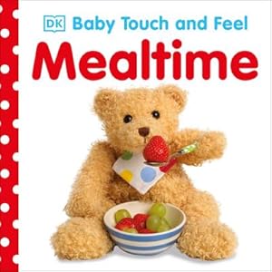 Bild des Verkufers fr Baby Touch and Feel Mealtime zum Verkauf von Smartbuy