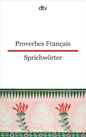 Bild des Verkufers fr Proverbes Francais Franzsische Sprichwrter zum Verkauf von Smartbuy