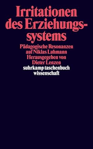 Bild des Verkufers fr Irritationen des Erziehungssystems : Pdagogischen Resonanzen auf Niklas Luhmann zum Verkauf von Smartbuy