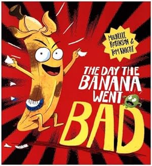Bild des Verkufers fr The Day The Banana Went Bad zum Verkauf von Smartbuy