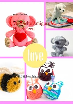 Bild des Verkufers fr Verspielte Amigurumi Hkelideen : Amigurumi Hkelanleitungen zum Verkauf von Smartbuy