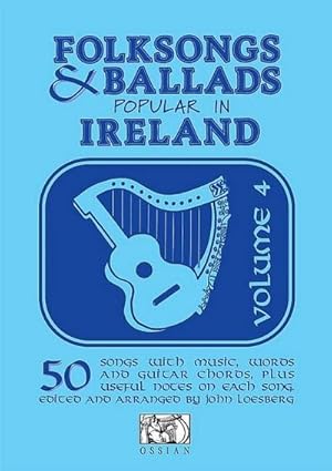 Bild des Verkufers fr Folksongs & Ballads Popular in Ireland: Volume 4 zum Verkauf von Smartbuy