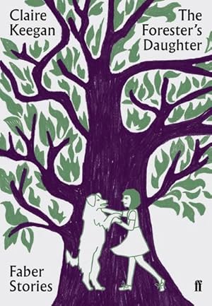 Bild des Verkufers fr The Forester's Daughter : Faber Stories zum Verkauf von Smartbuy
