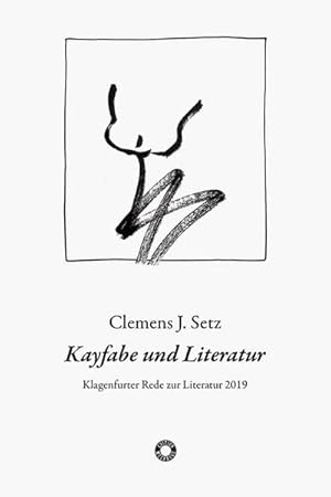 Seller image for Kayfabe und Literatur : Klagenfurter Rede zur Literatur 2019 for sale by Smartbuy