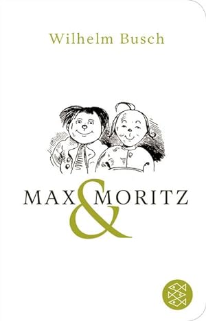 Bild des Verkufers fr Max und Moritz : Eine Bubengeschichte in sieben Streichen zum Verkauf von Smartbuy