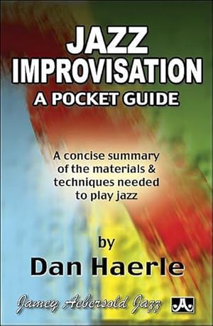 Bild des Verkufers fr Jazz Improvisation -- A Pocket Guide : A Concise Summary of the Materials & Techniques Needed to Play Jazz, Pocket-Sized Book zum Verkauf von Smartbuy