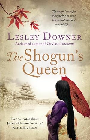 Bild des Verkufers fr The Shogun's Queen : The Shogun Quartet, Book 1 zum Verkauf von Smartbuy