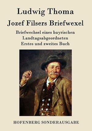 Bild des Verkufers fr Jozef Filsers Briefwexel : Briefwechsel eines bayrischen Landtagsabgeordneten Erstes und zweites Buch zum Verkauf von Smartbuy