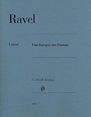 Bild des Verkufers fr Maurice Ravel - Une barque sur l'ocan : Besetzung: Klavier zu zwei Hnden zum Verkauf von Smartbuy