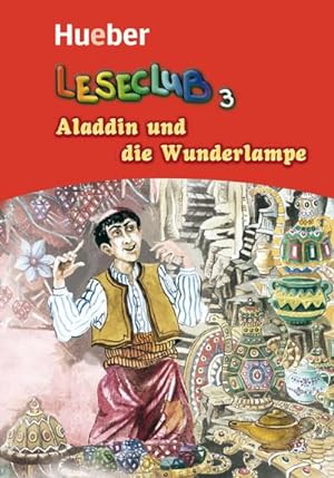 Imagen del vendedor de Leseclub 3. Aladdin und die Wunderlampe : Deutsch als Fremdsprache a la venta por Smartbuy