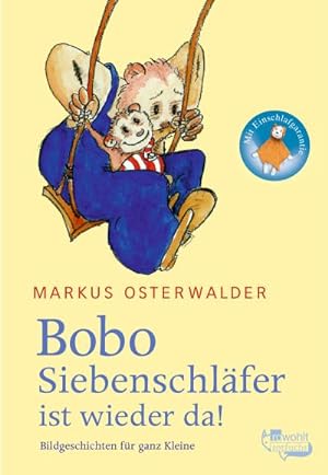 Seller image for Bobo Siebenschlfer ist wieder da : Bildgeschichten fr ganz Kleine for sale by Smartbuy