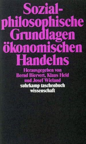 Immagine del venditore per Sozialphilosophische Grundlagen konomischen Handelns venduto da Smartbuy