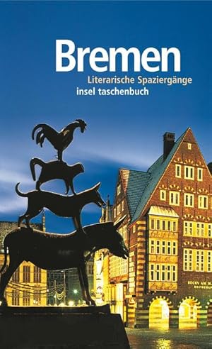 Seller image for Bremen : Literarische Spaziergnge for sale by Smartbuy