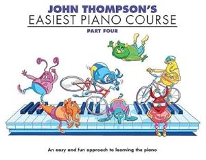 Bild des Verkufers fr John Thompson's Easiest Piano Course 4 : Revised Edition zum Verkauf von Smartbuy