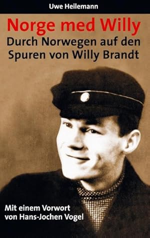 Immagine del venditore per Norge med Willy : Durch Norwegen auf den Spuren von Willy Brandt venduto da Smartbuy