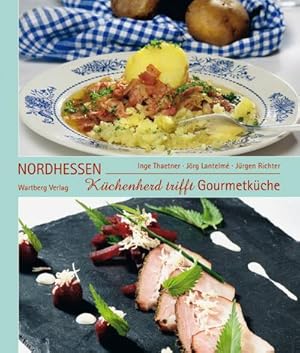 Seller image for Kchenherd trifft Gourmetkche in Nordhessen : Das Buch zur Serie der HNA for sale by Smartbuy